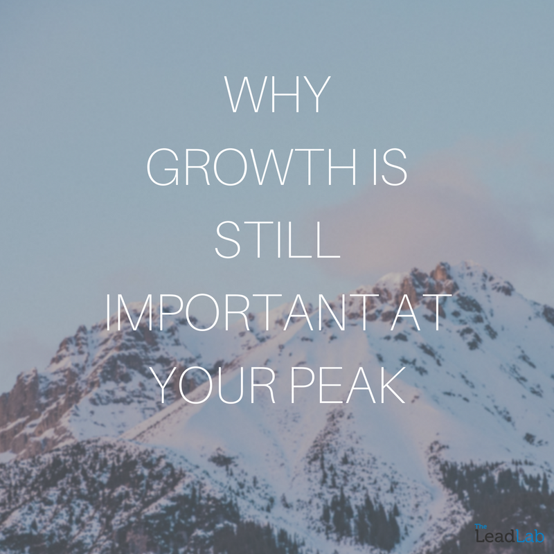 Why growth is still important at your peak